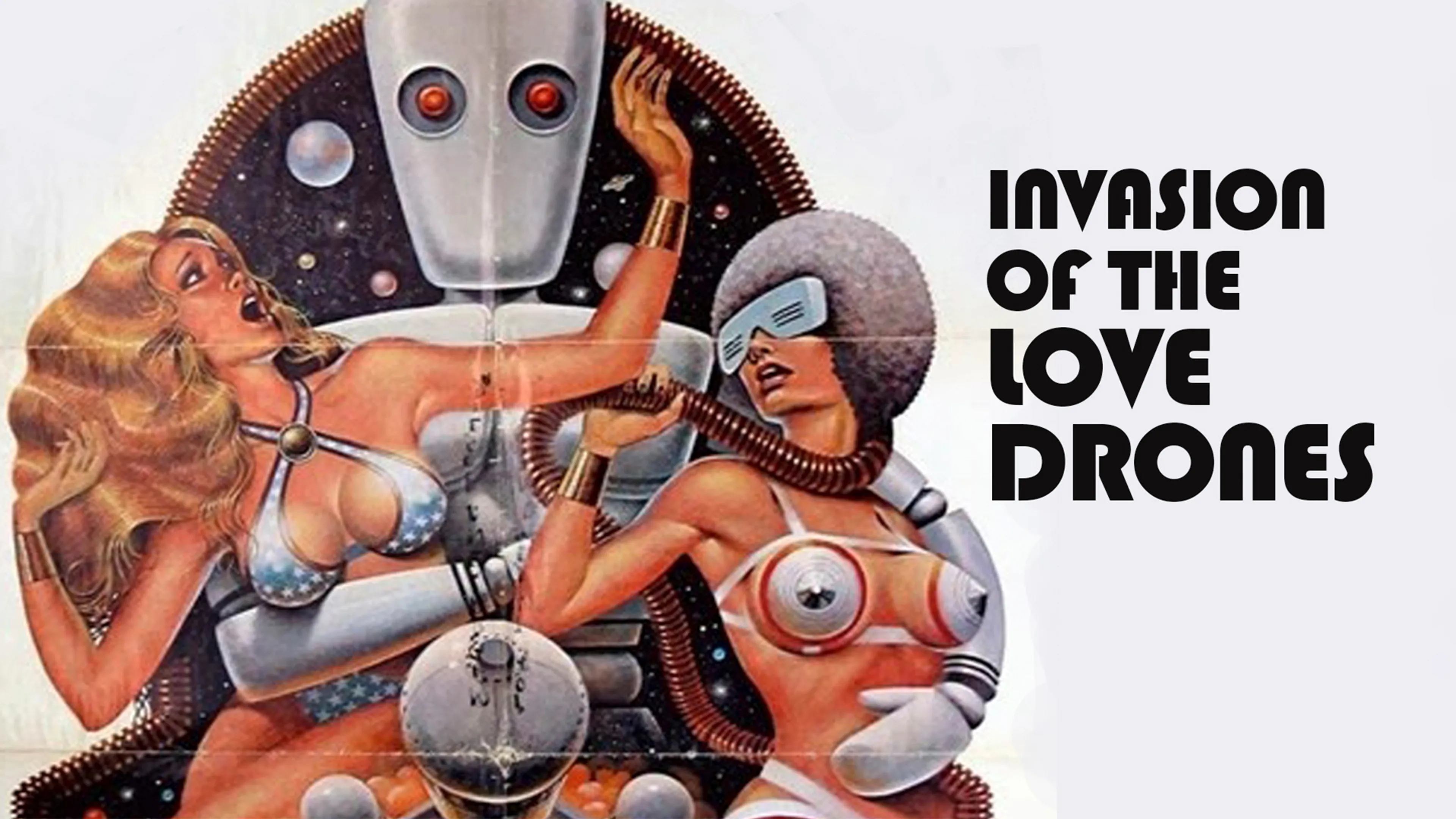 Invasion of the Love Drones poster